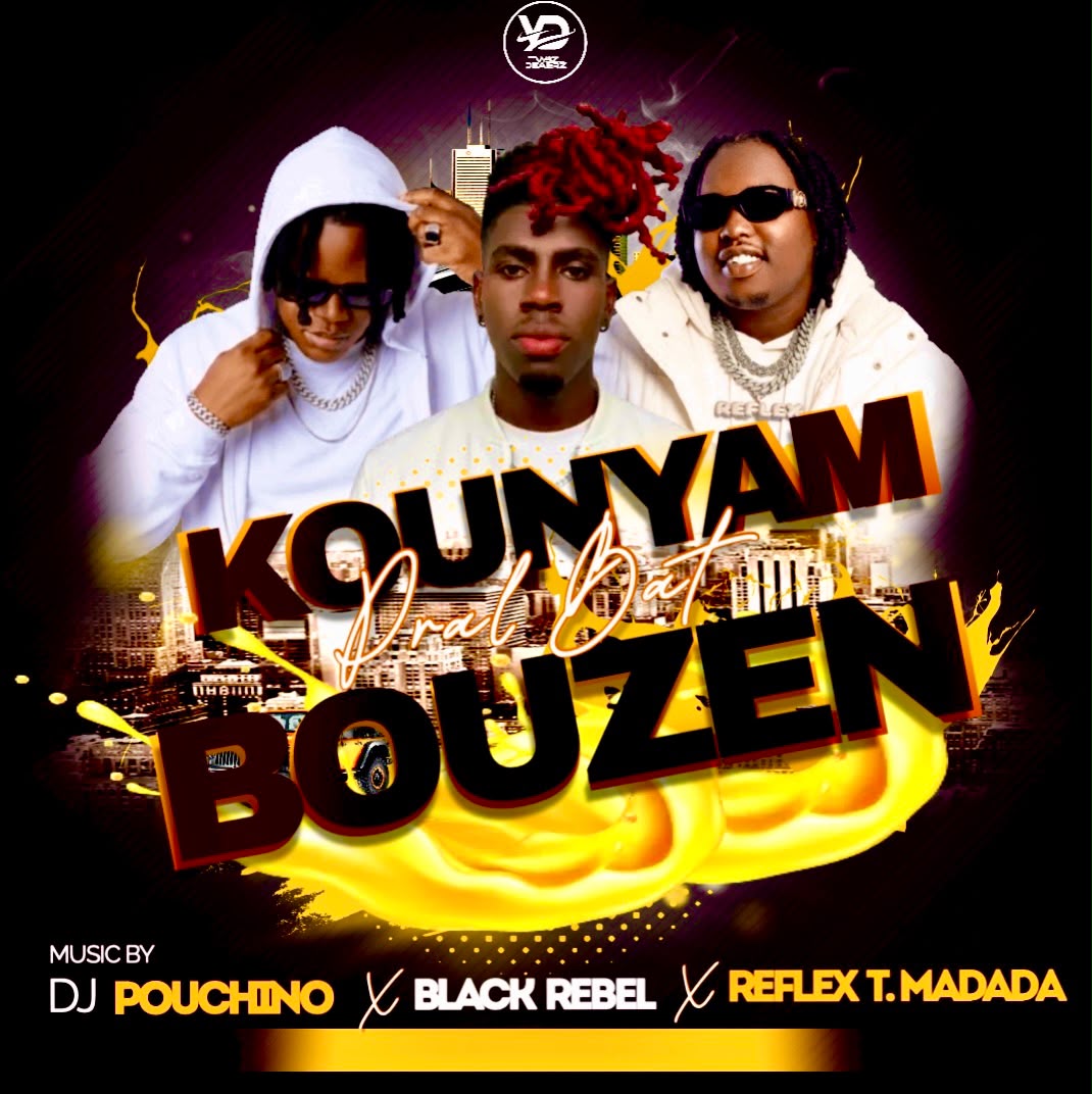 Kounyam Pral Bat Bouzen — DJ Pouchino ThePro, Black Rebel & Reflex T. Madada